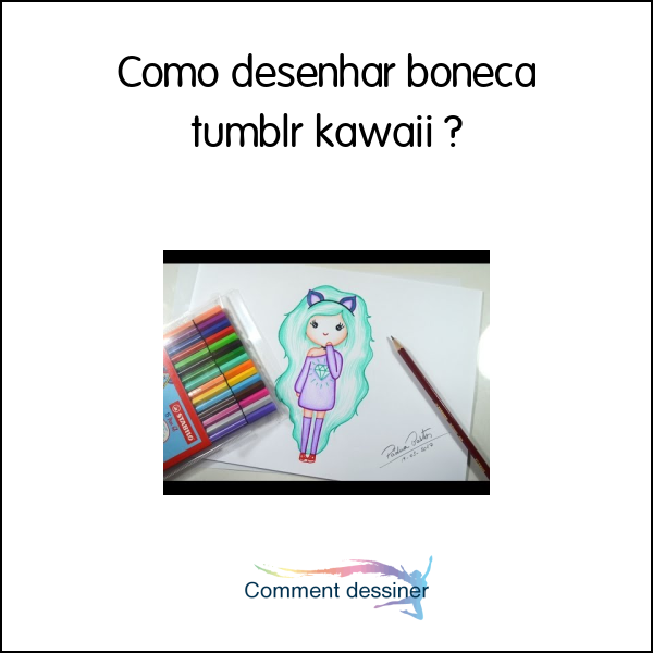 COMO DESENHAR UMA BONEQUINHA TUMBLR 