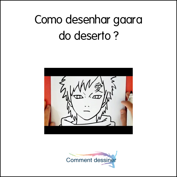 Desenhar Gaara (Passo a Passo)