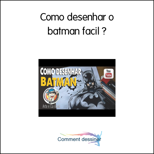 Como desenhar o batman fácil - Como desenhar