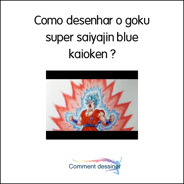 COMO DESENHAR Goku Super Saiyan Blue Kaioken x10