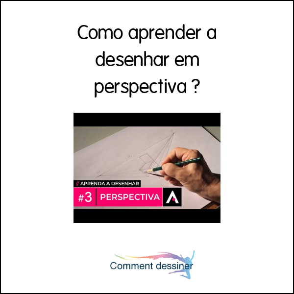 Como Aprender A Desenhar Em Perspectiva Como Desenhar 1456