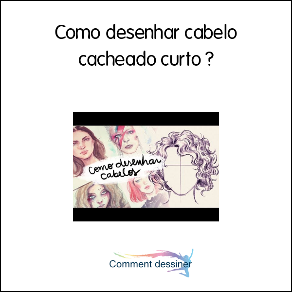 Como desenhar cabelo cacheado curto - Como desenhar