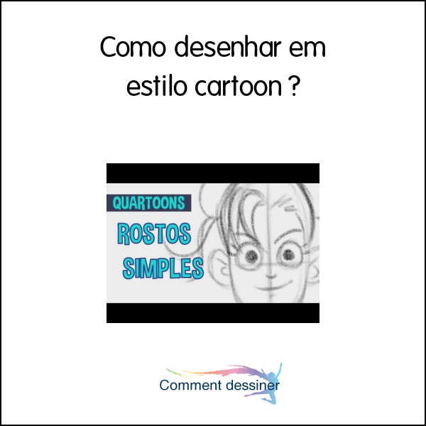 Como Desenhar Em Estilo Cartoon Como Desenhar