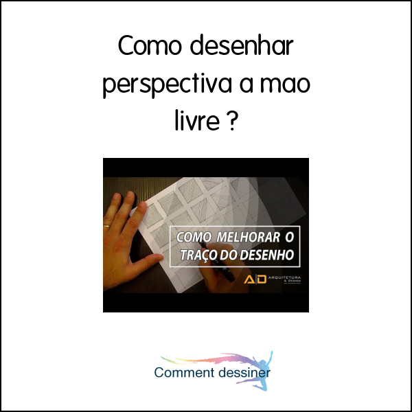 Como Desenhar Perspectiva A Mao Livre Como Desenhar 0504