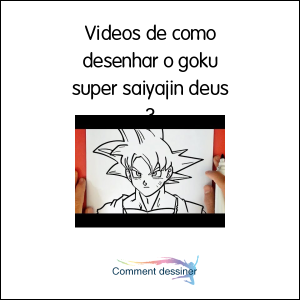 Desenho - Goku Super Saiyajin Deus